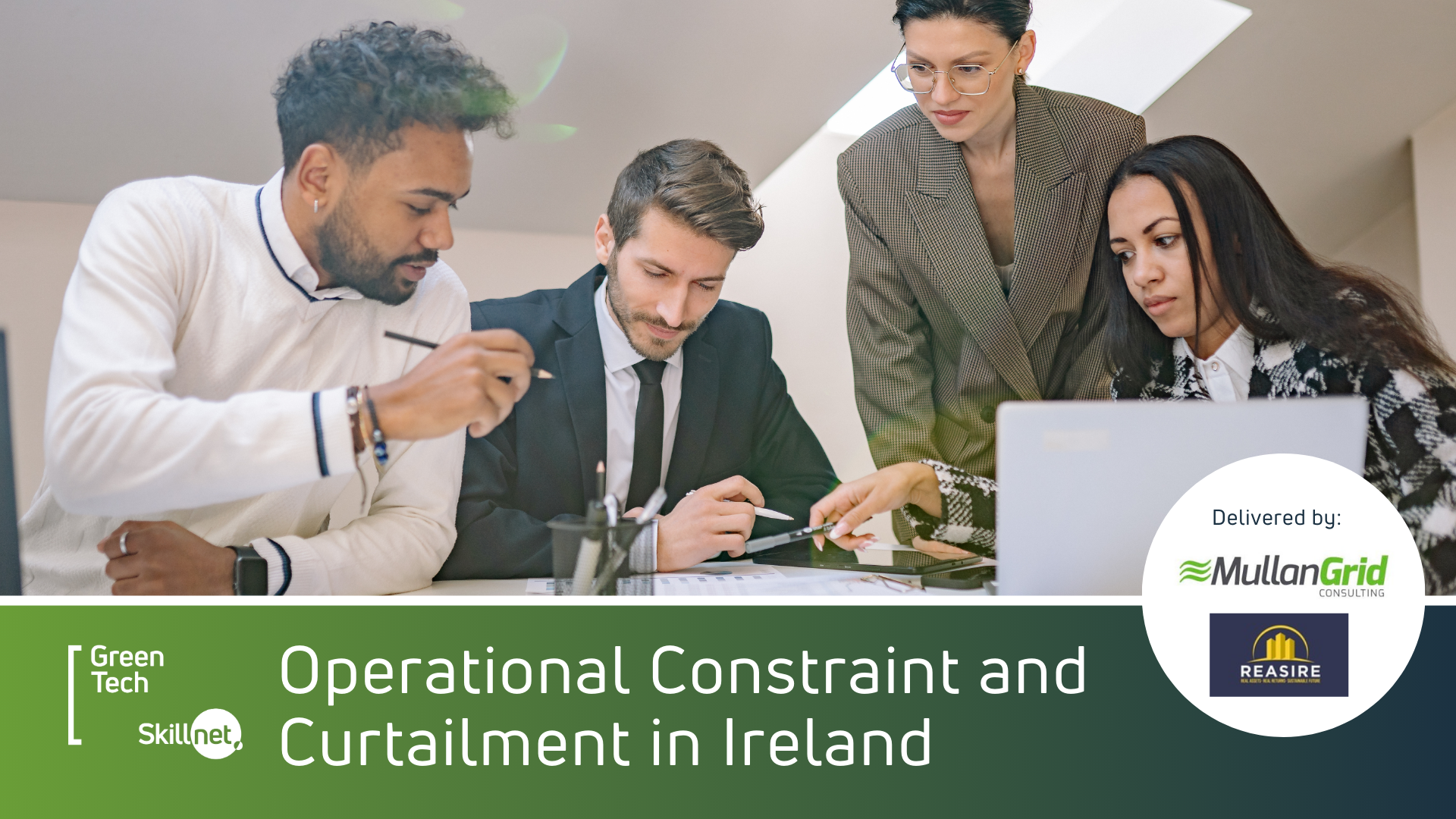 A group of people in a meeting room review documents and a laptop, with charts and notes on the table. The graphic promotes the “Operational Constraint and Curtailment in Ireland” course, featuring Green Tech Skillnet and partner logos.